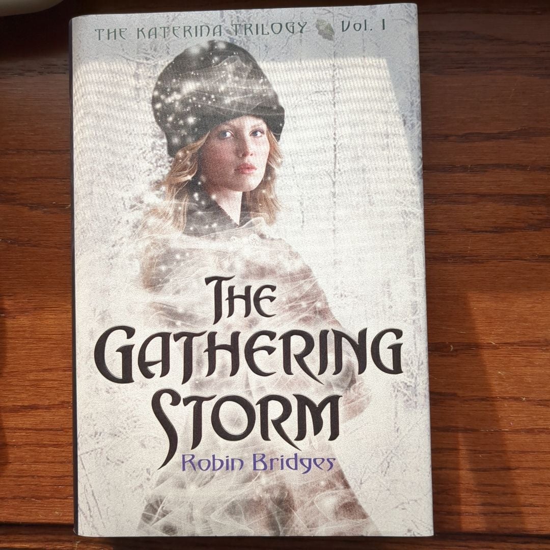 The Katerina Trilogy, Vol. I: the Gathering Storm