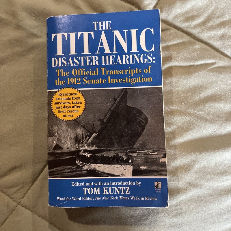 The titanic diasaster hearings 