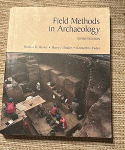 Field Methods in Archaeology