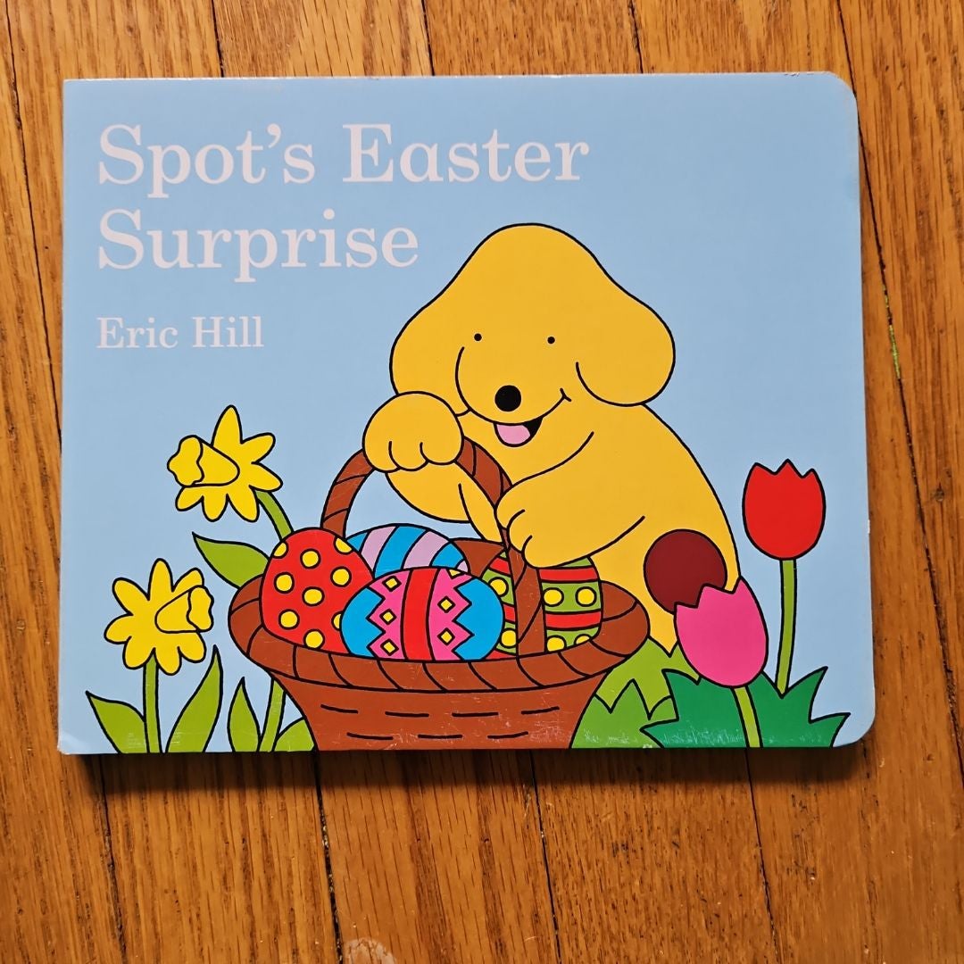 Spot's Easter Surprise