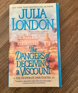 The Dangers of Deceiving a Viscount