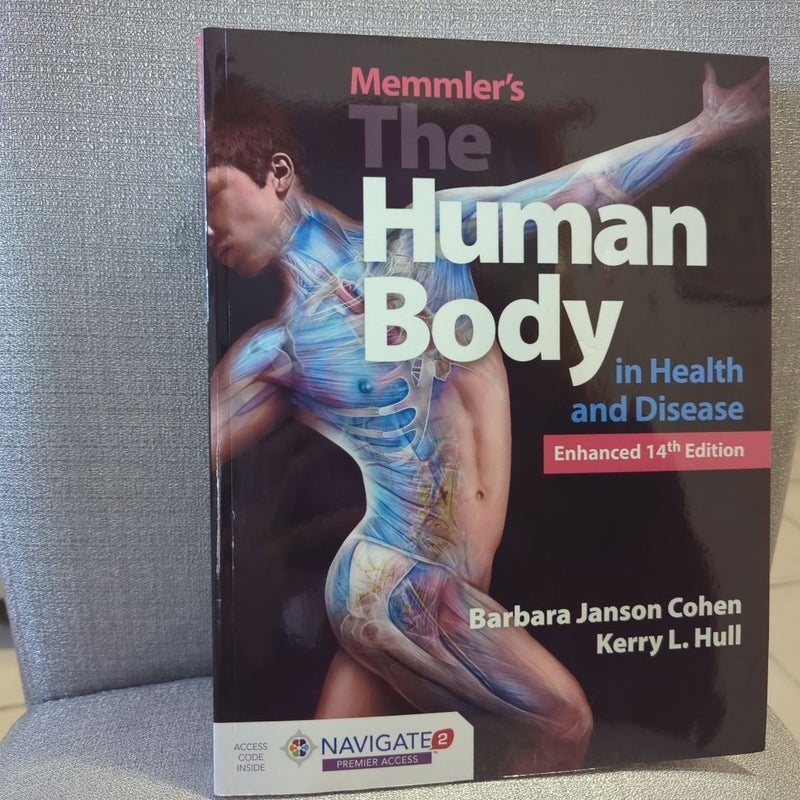 Memmler's the Human Body in Health and Disease, Enhanced Edition with Navigate 2 Premier Access