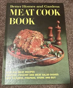 Better Homes and Gardens Meat Cook Book