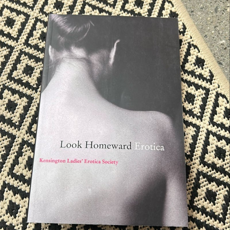 Look Homeward Erotica