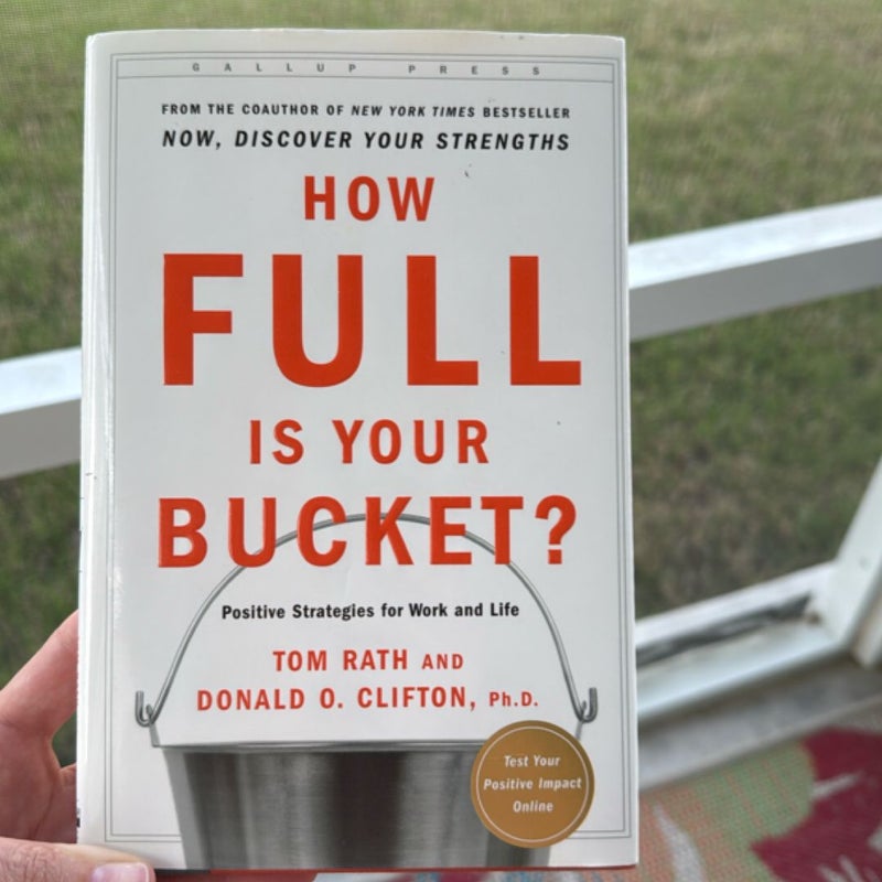 How Full Is Your Bucket? Expanded Anniversary Edition