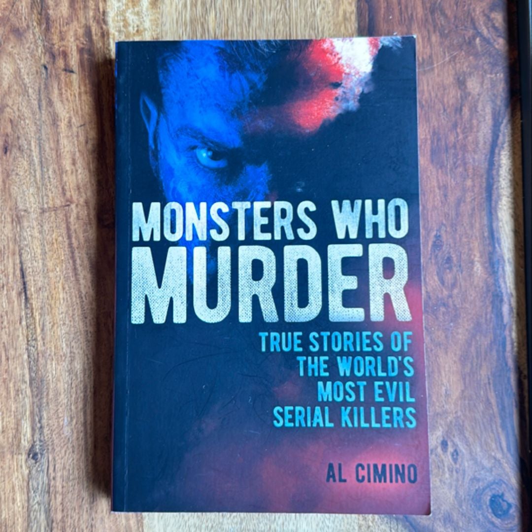 Monsters Who Murder