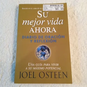 Su Mejor Vida Ahora: Diario de Oracion y Reflexion