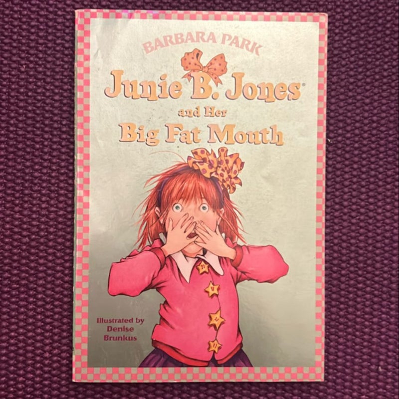 Junie B. Jones #3: Junie B. Jones and Her Big Fat Mouth