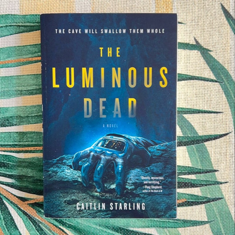 The Luminous Dead