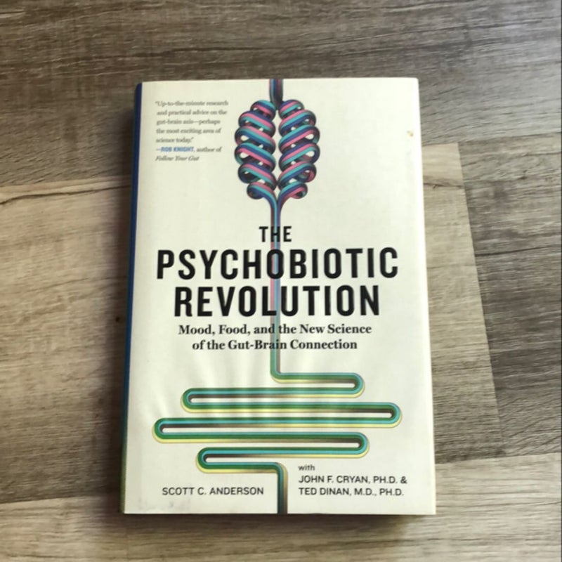 The Psychobiotic Revolution