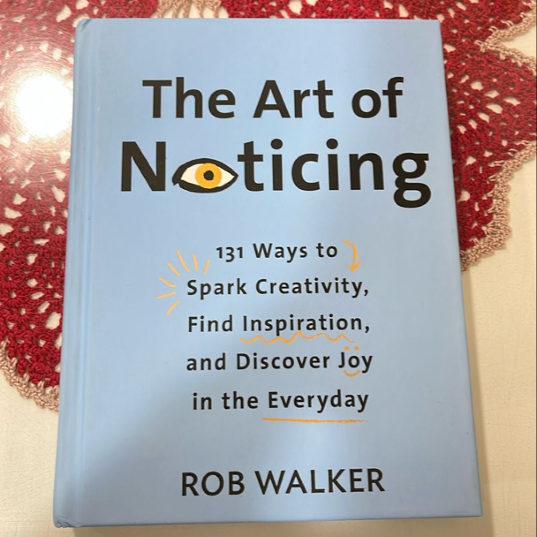 The Art of Noticing