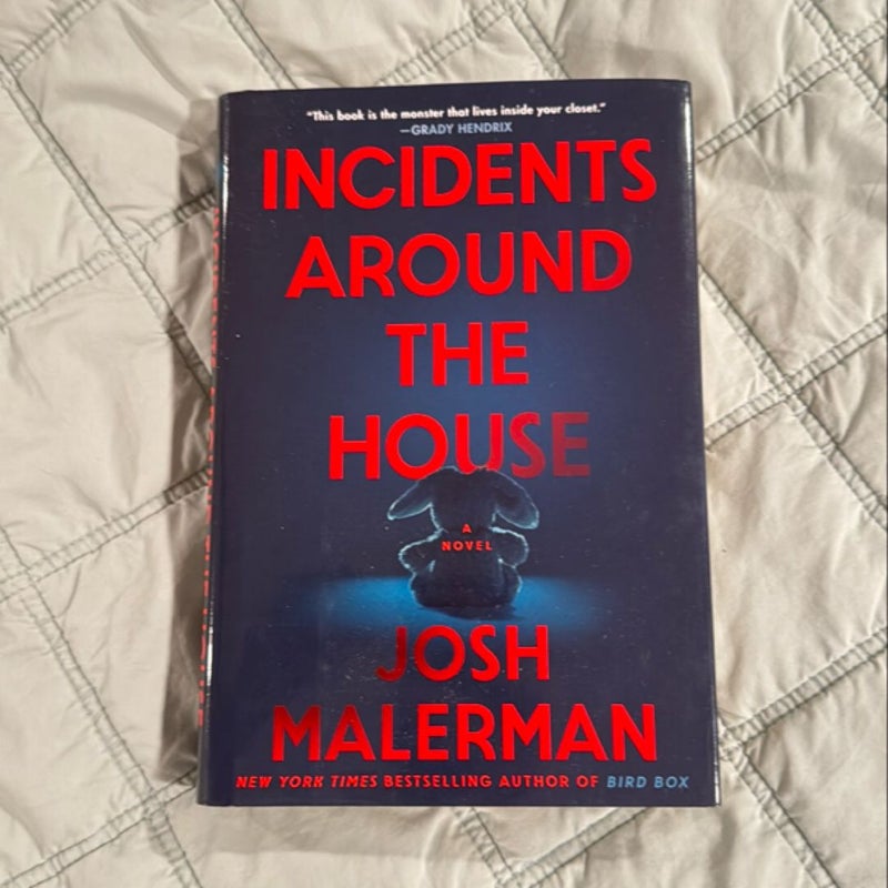 Incidents Around the House