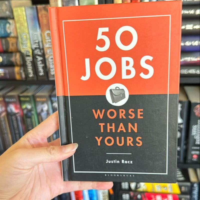 50 Jobs Worse Than Yours