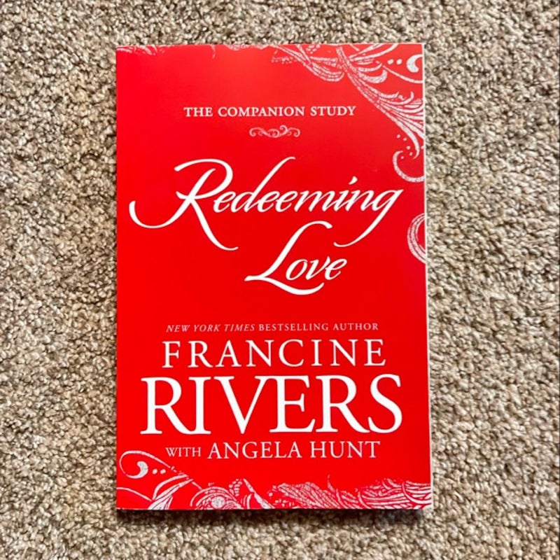 Redeeming Love: the Companion Study