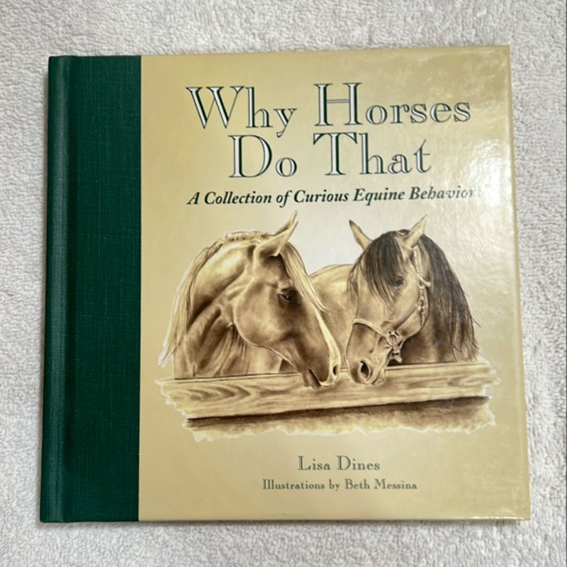 Why Horses Do That