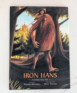 Iron Hans: A Grimm Fairy Tale 