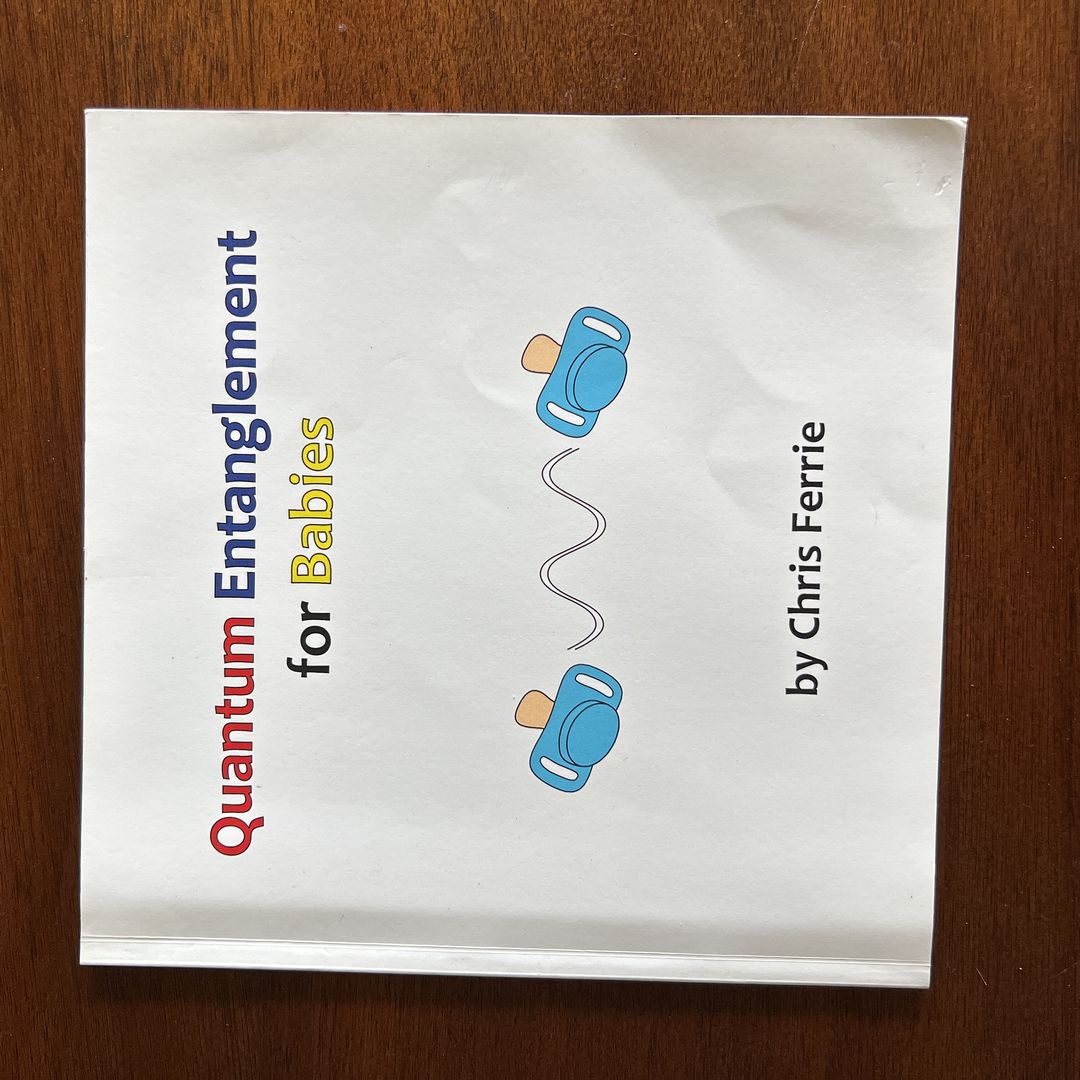 Quantum Entanglement for Babies