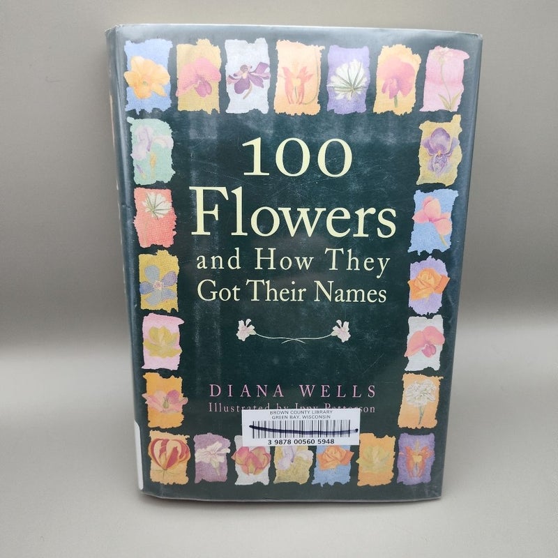 100 Flowers and How They Got Their Names