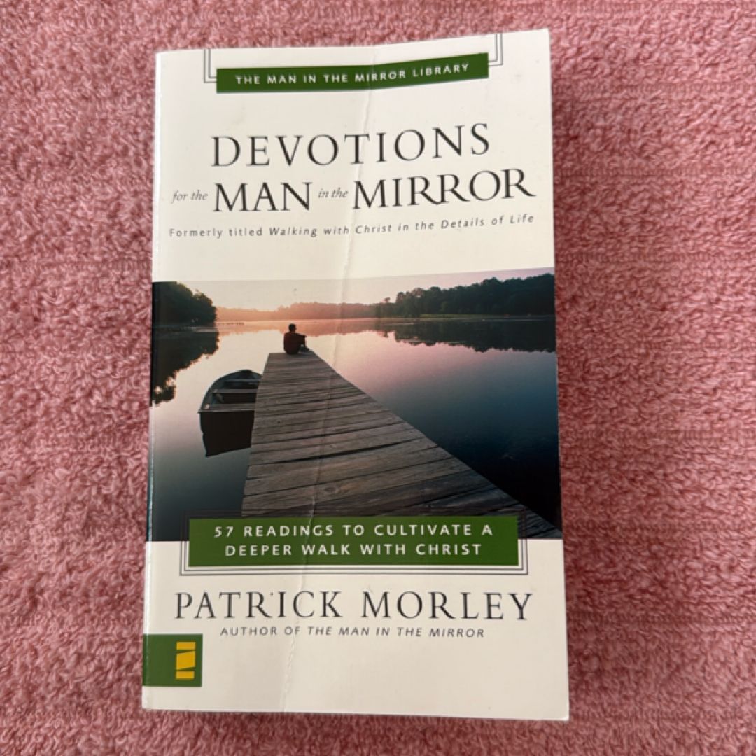 Devotions for the Man in the Mirror - MIM