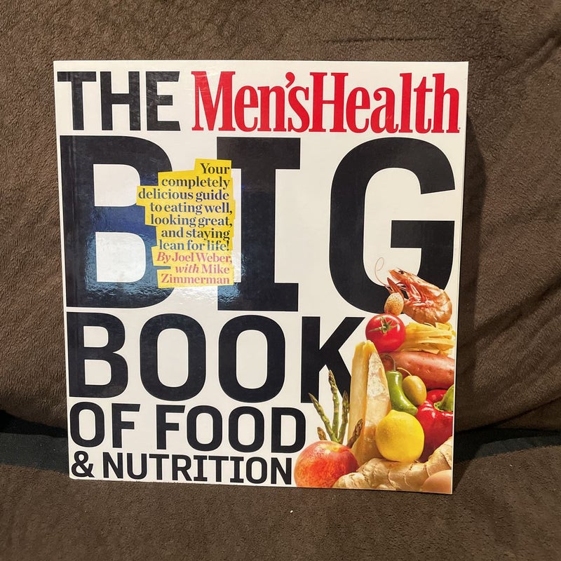 The Men's Health Big Book of Food and Nutrition