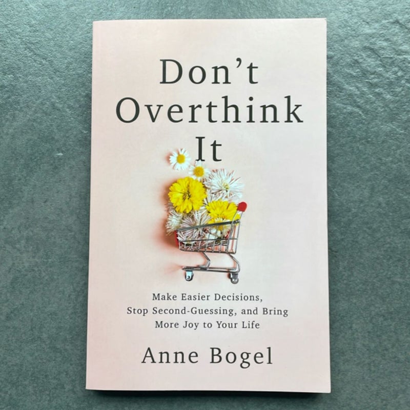 Don't Overthink It