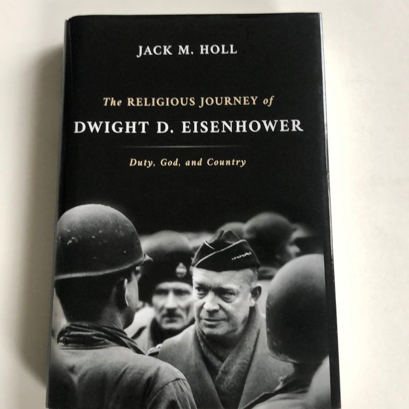 The Religious Journey of Dwight D. Eisenhower