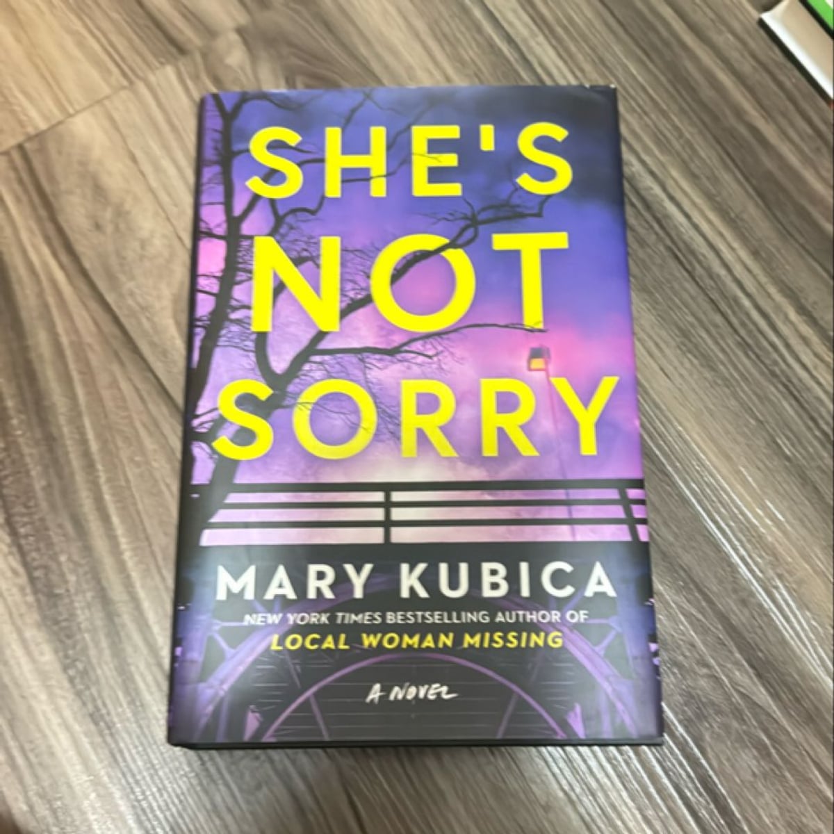She's Not Sorry by Mary Kubica