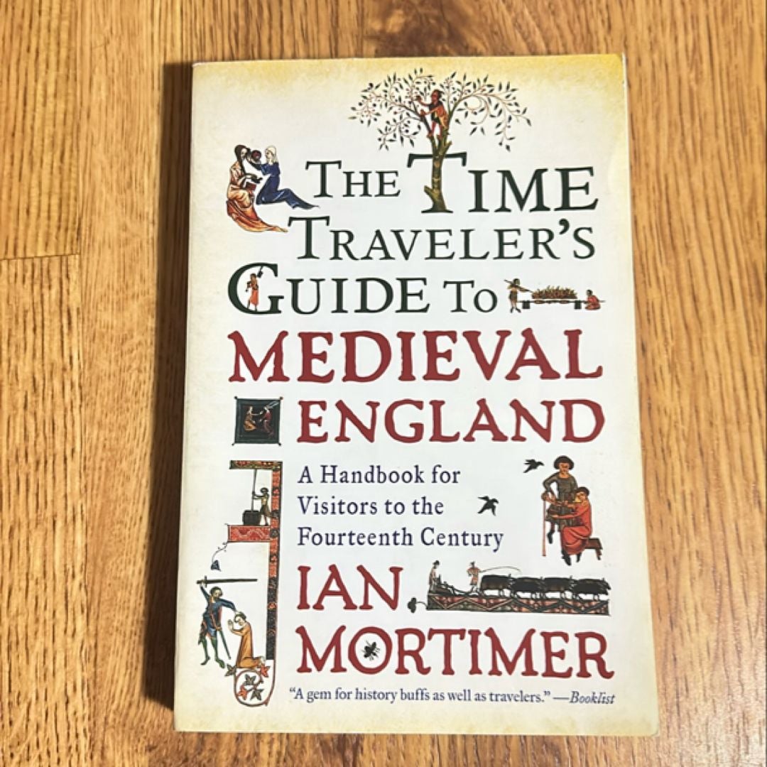 The Time Traveler's Guide to Medieval England