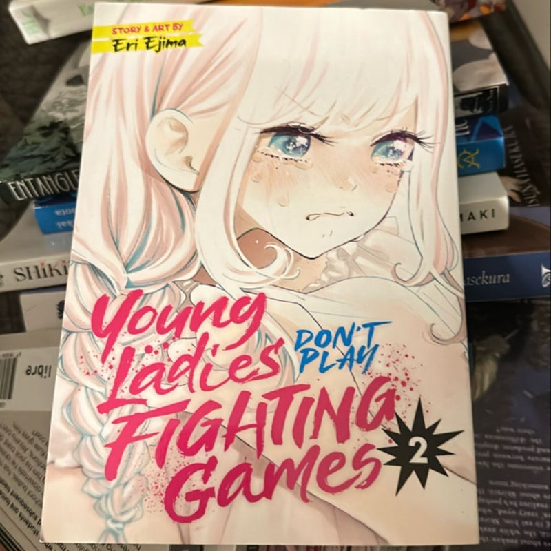 Young Ladies Don't Play Fighting Games Vol. 2