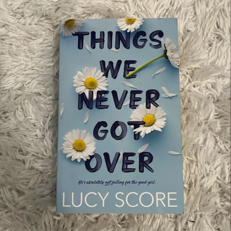Things We Never Got Over