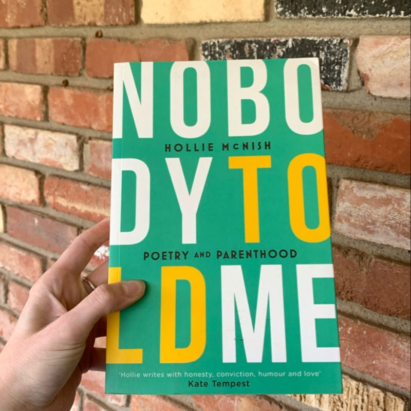 Nobody Told Me
