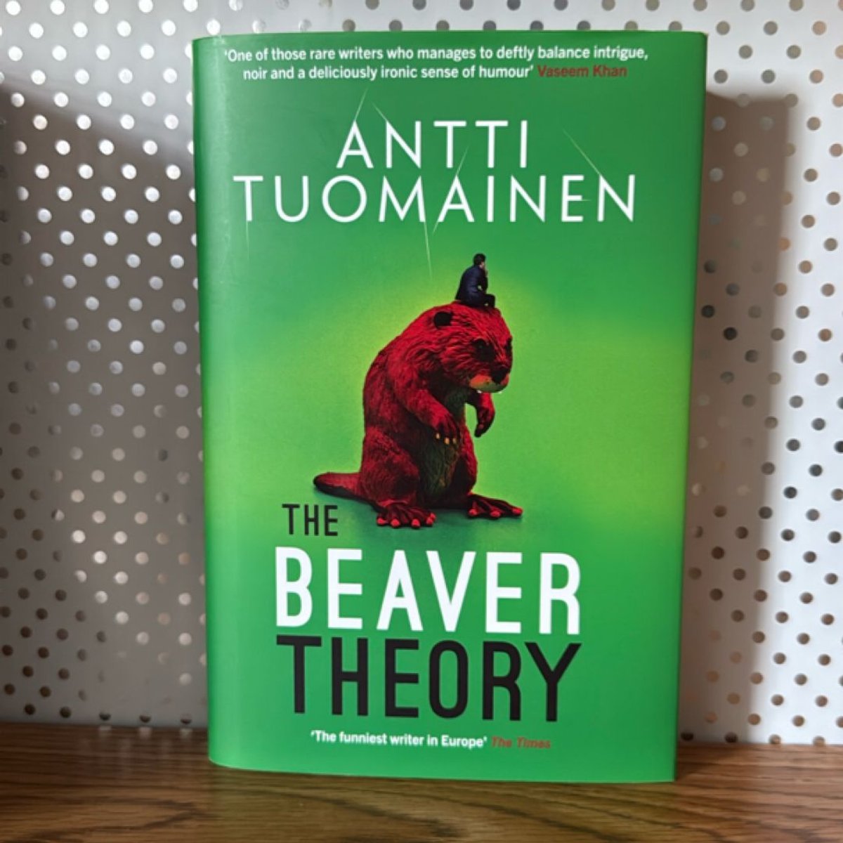 The Beaver Theory By Antti Tuomainen David Hackston