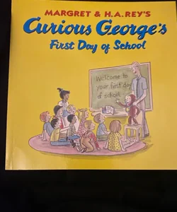 Curious George’s First Day of School 