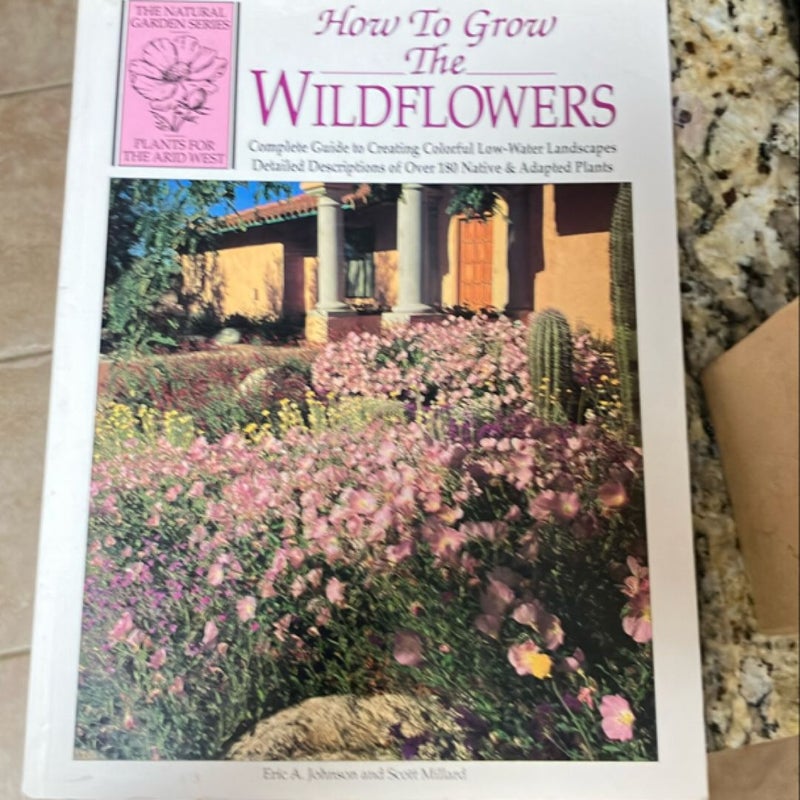 How to Grow the Wildflowers