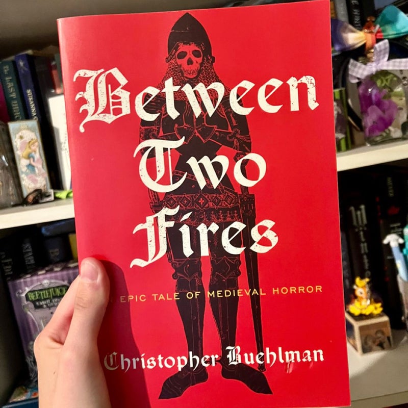 Between Two Fires