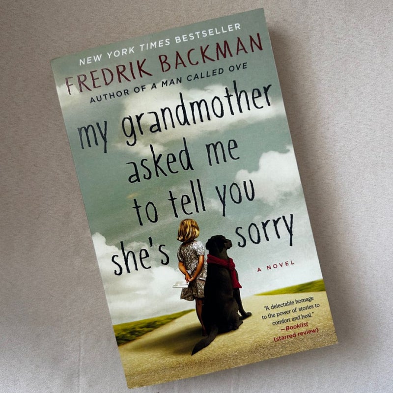 My Grandmother Asked Me to Tell You She's Sorry