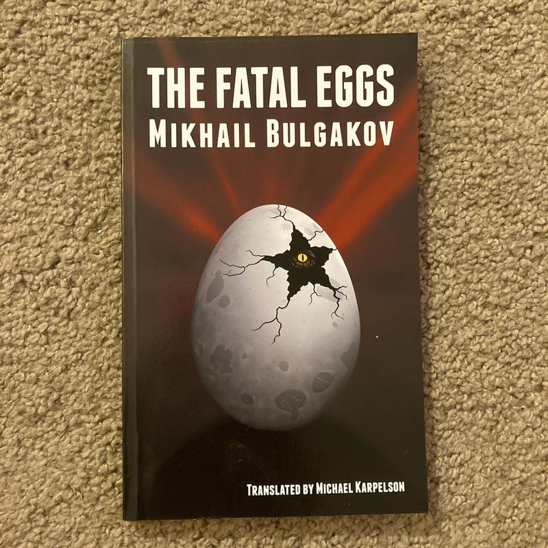 The Fatal Eggs