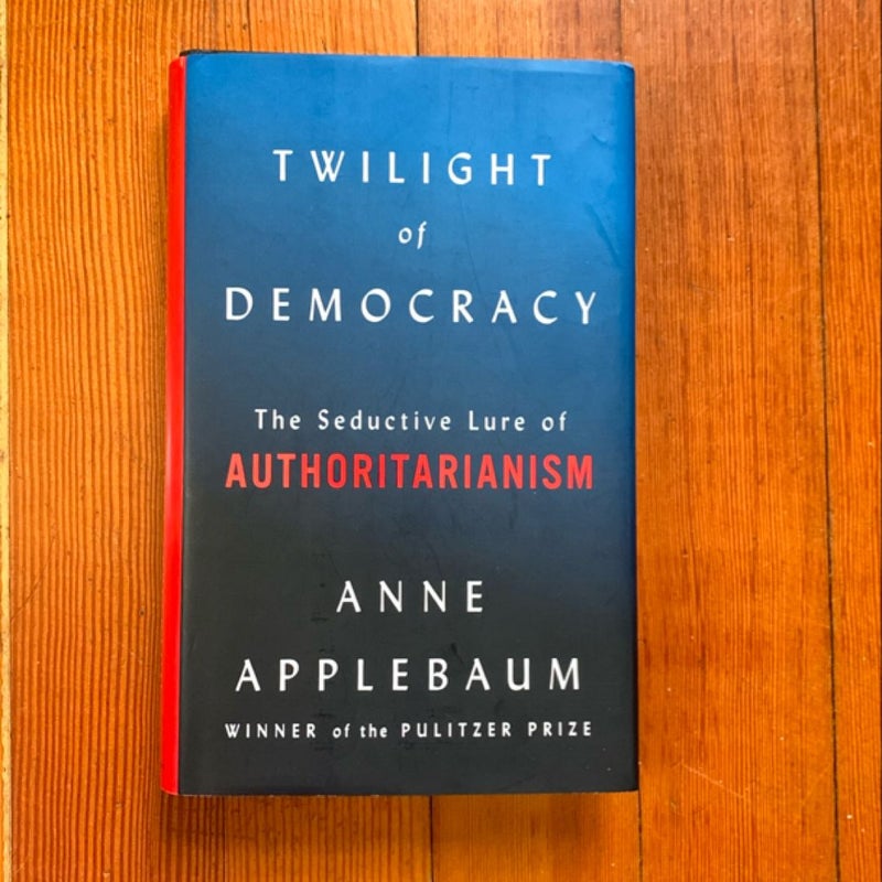 Twilight of Democracy