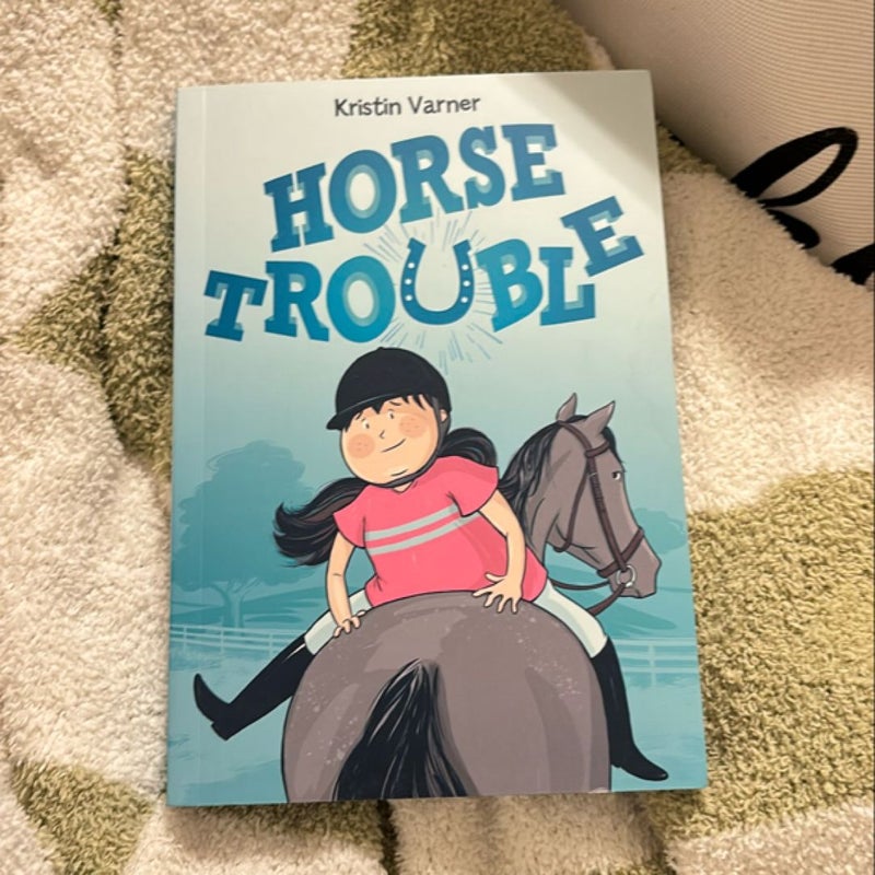 Horse Trouble