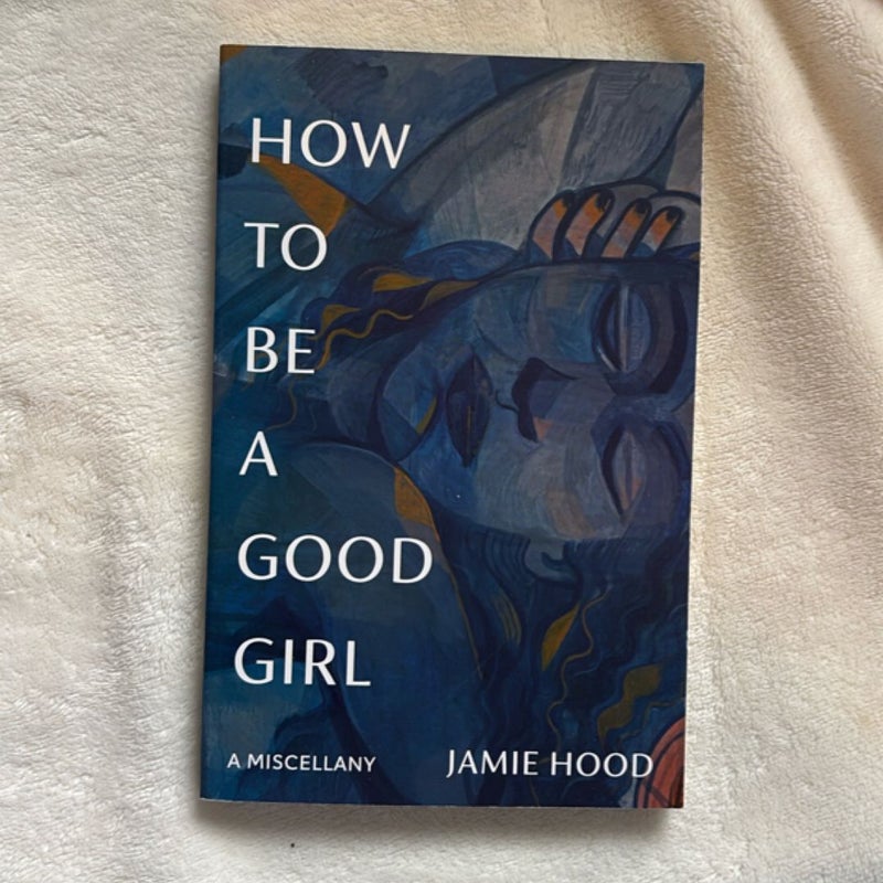 How to Be a Good Girl