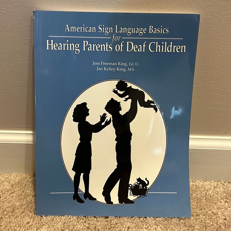 American Sign Language Basics for Hearing Parents of Deaf Children