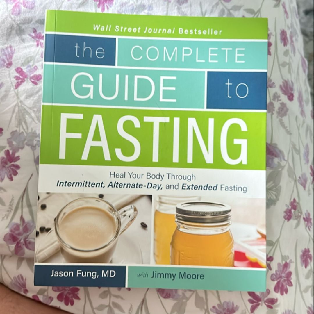 The Complete Guide to Fasting