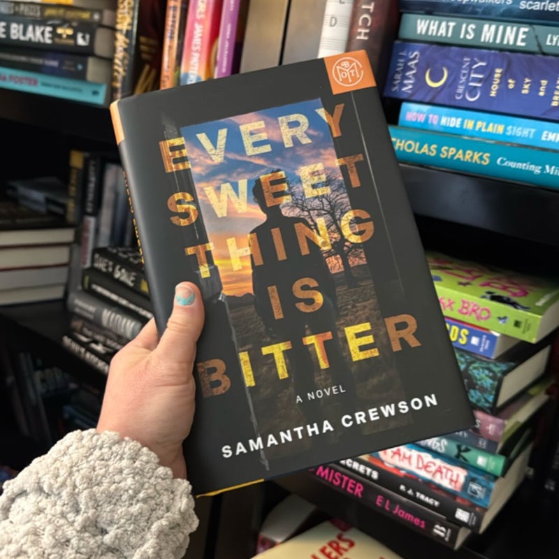 Every Sweet Thing Is Bitter