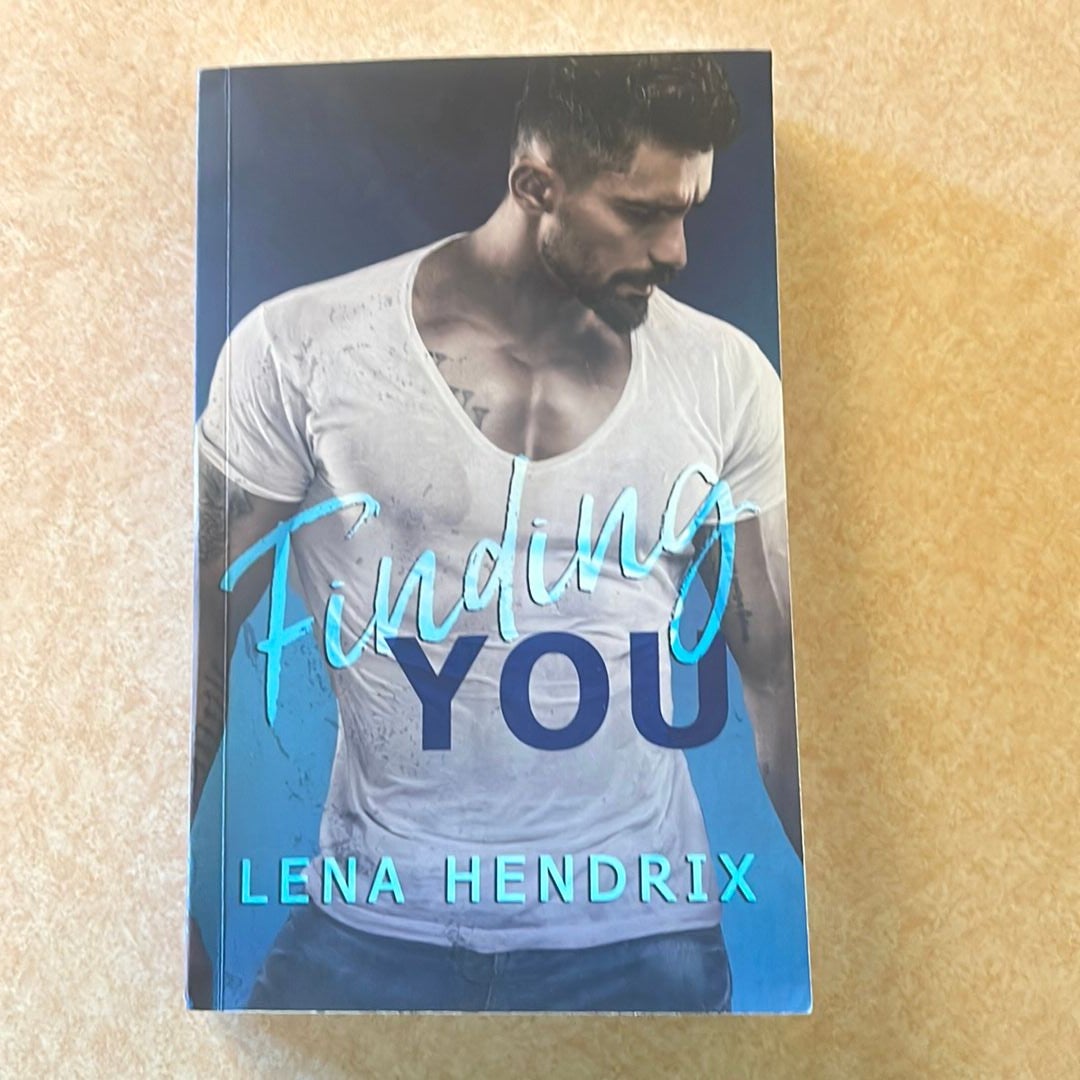 Finding You: A small-town brother's best friend romance by Lena Hendrix