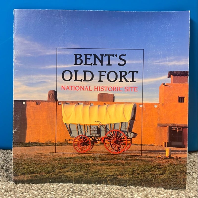 Bent's Old Fort National Historic Site