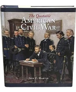 The Quotable American Civil War