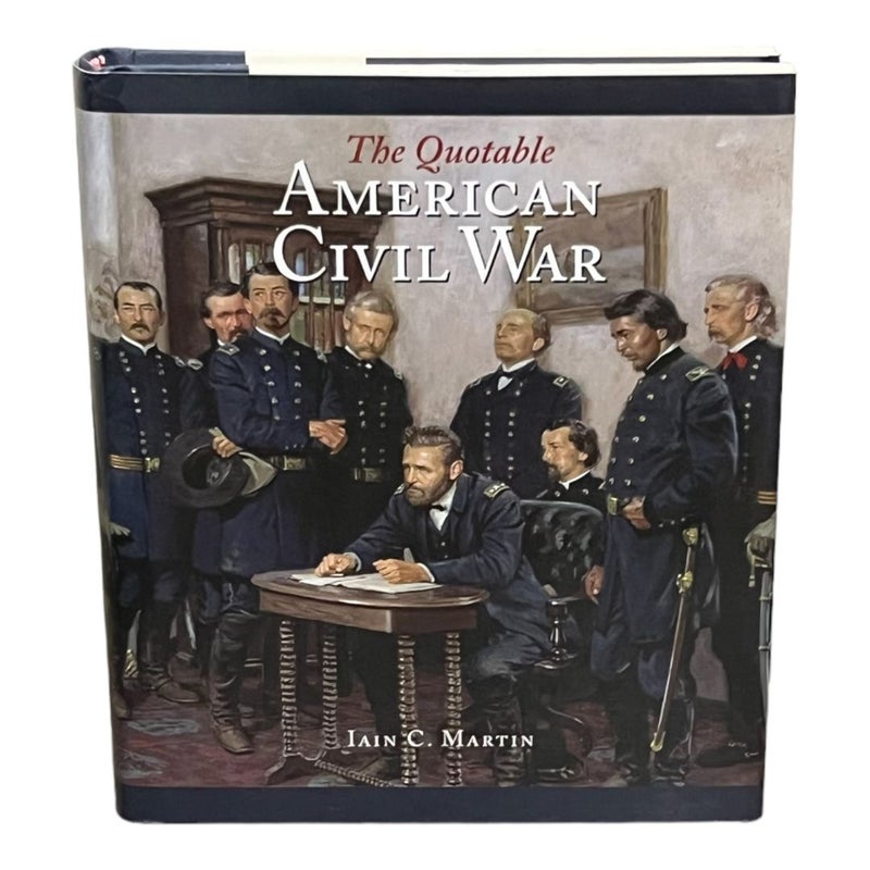 The Quotable American Civil War