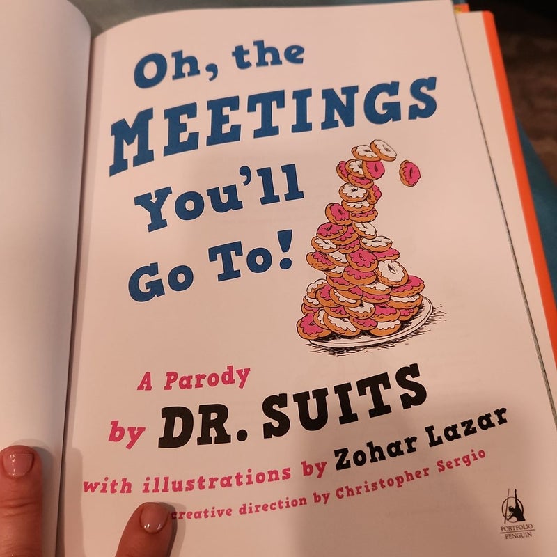 Oh, the Meetings You'll Go To!