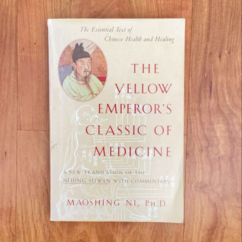 The Yellow Emperor's Classic of Medicine