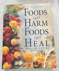 Foods That Harm Foods That Heal